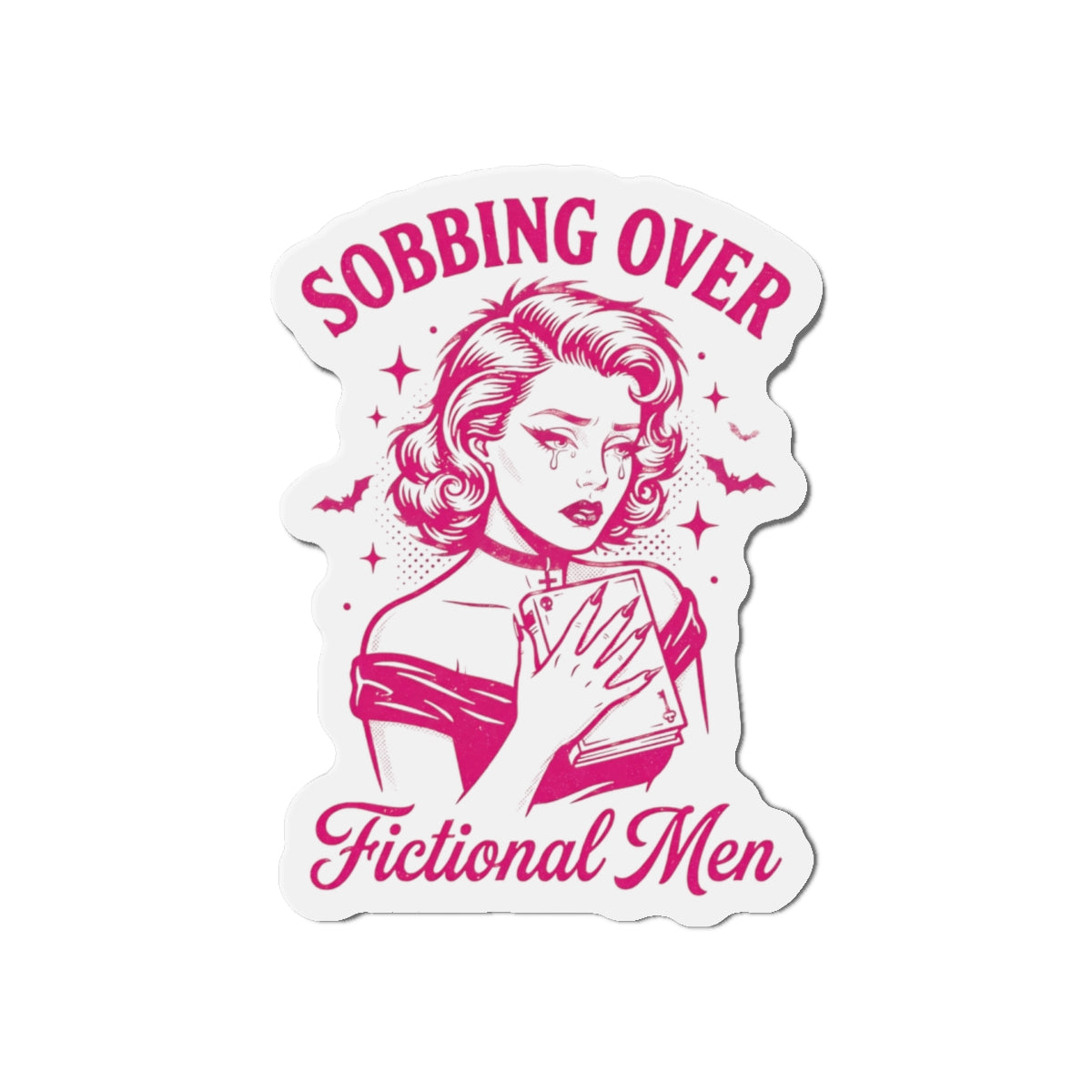 Sobbing Over Fictional Men Die-Cut Magnet