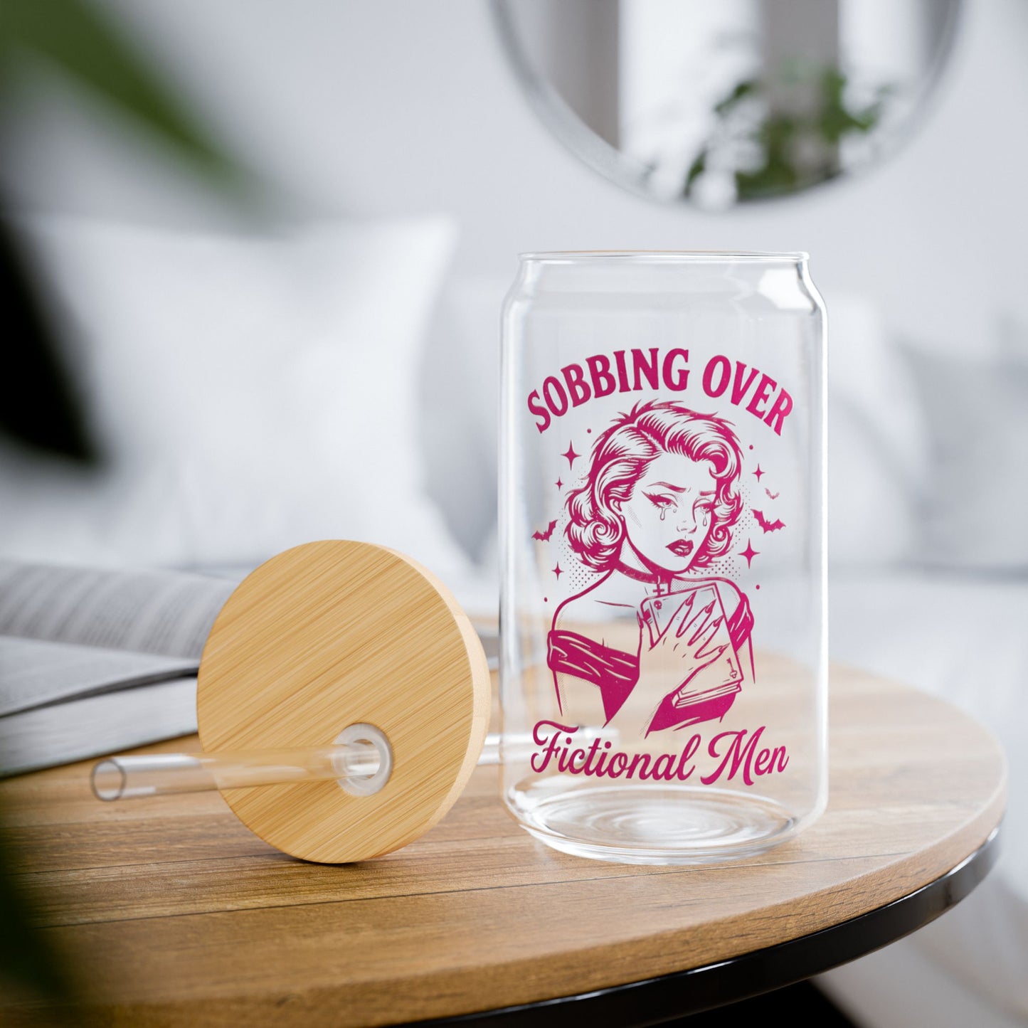 Sipper Glass — “Sobbing Over Fictional Men” 16oz Clear Drinking Jar