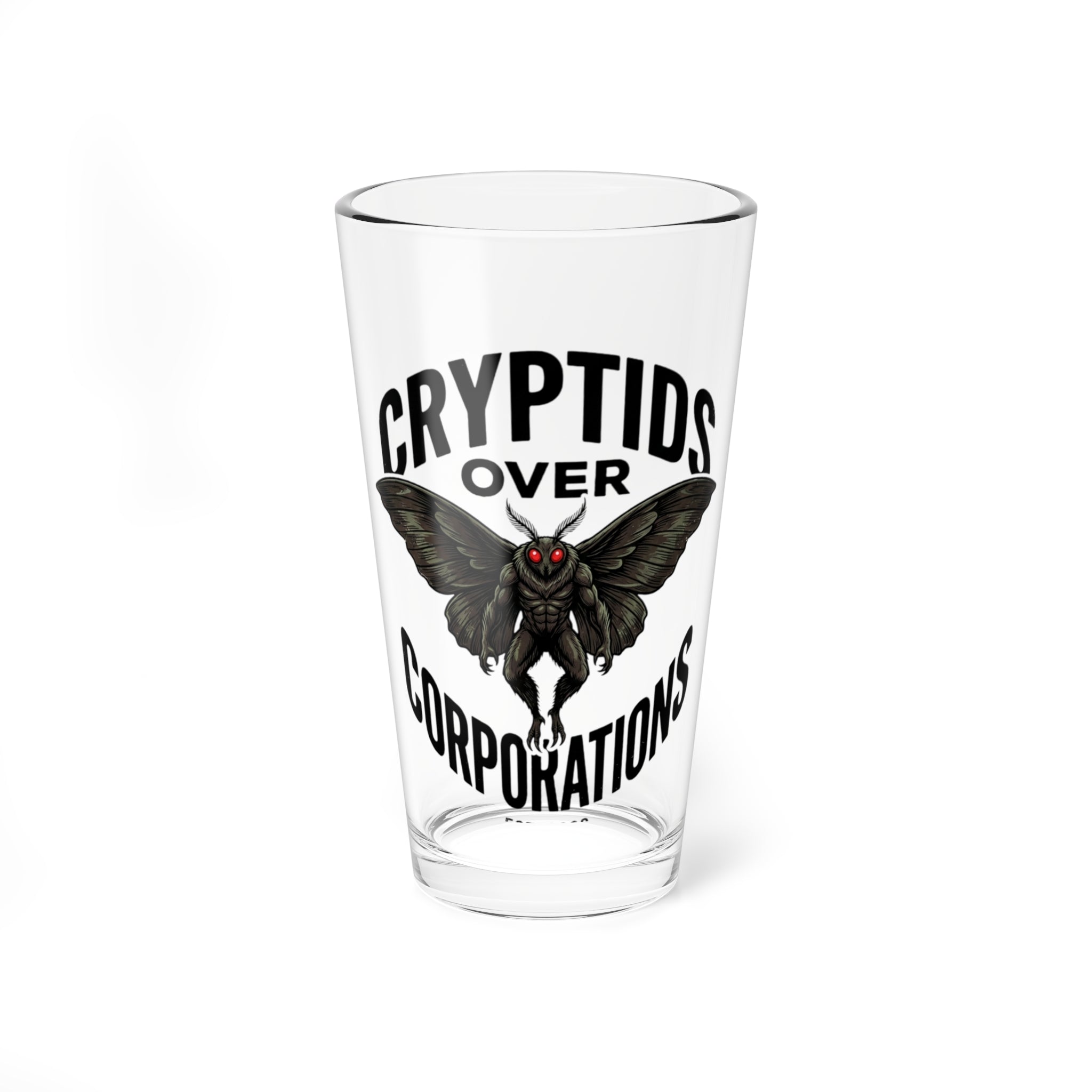 Mixing Glass — “Cryptids Over Corporations” 16oz Pint Glass