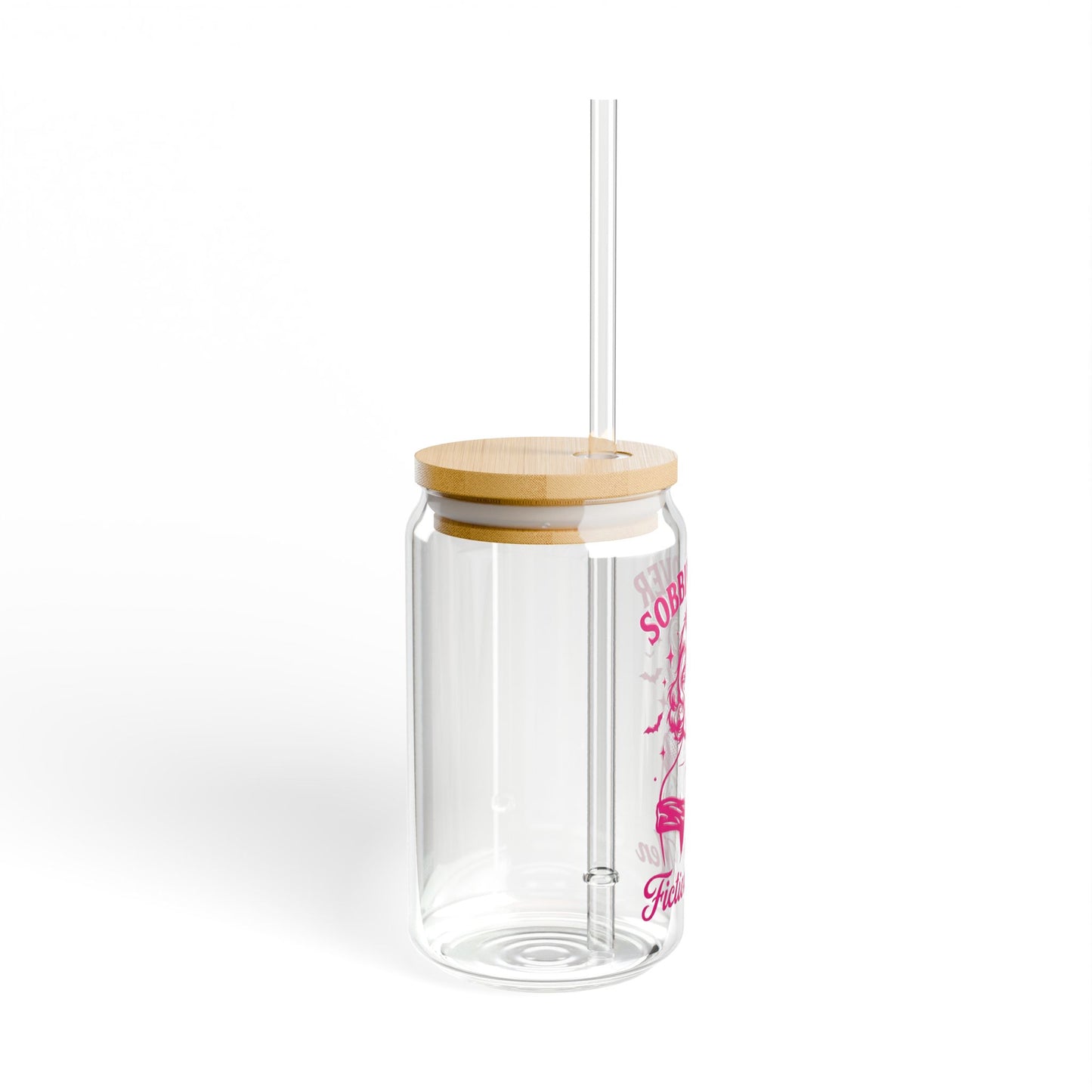 Sipper Glass — “Sobbing Over Fictional Men” 16oz Clear Drinking Jar