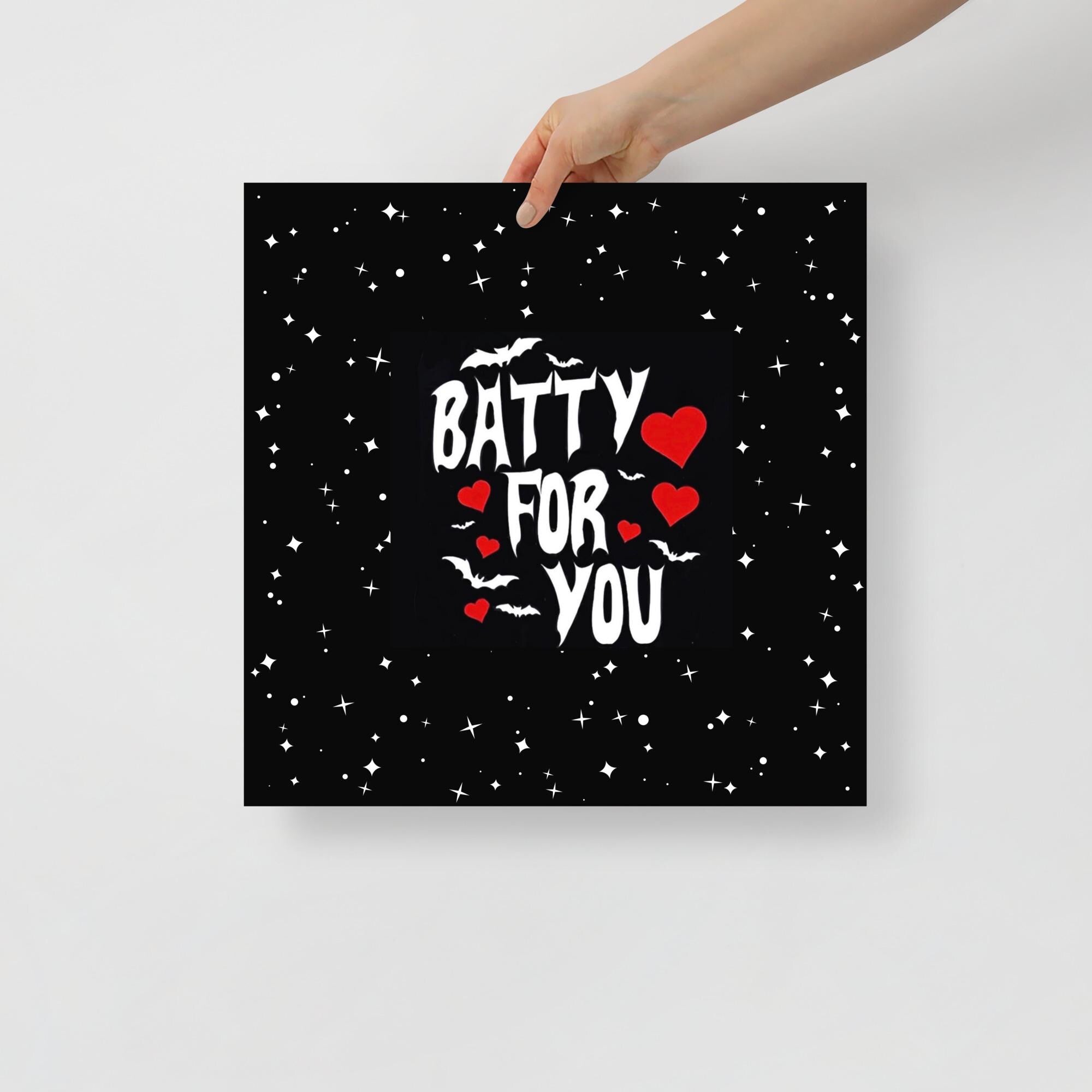 Batty For You Gothic Poster | Valentine Wall Art | Bat Lover Gift | Spooky Cute Decor | Gothic Romance Print | Halloween Decor