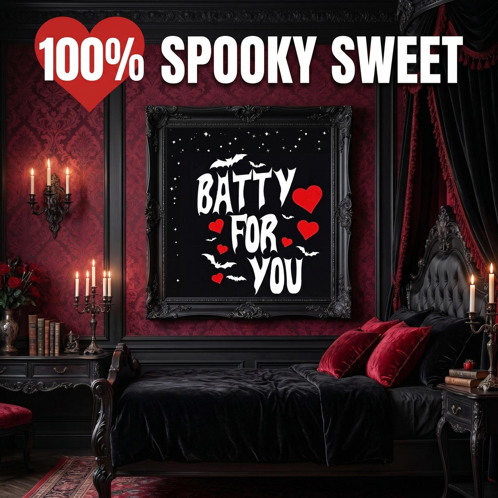 Batty For You Gothic Poster | Valentine Wall Art | Bat Lover Gift | Spooky Cute Decor | Gothic Romance Print | Halloween Decor